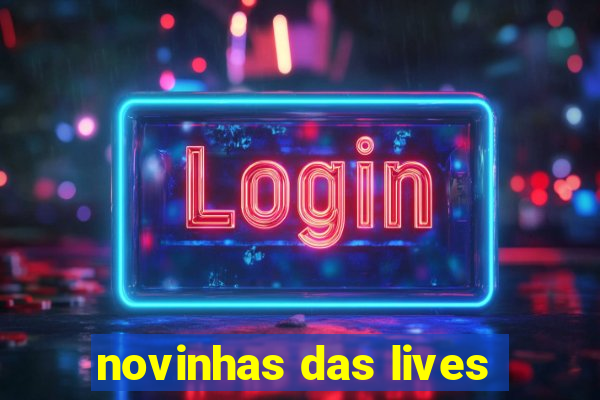 novinhas das lives